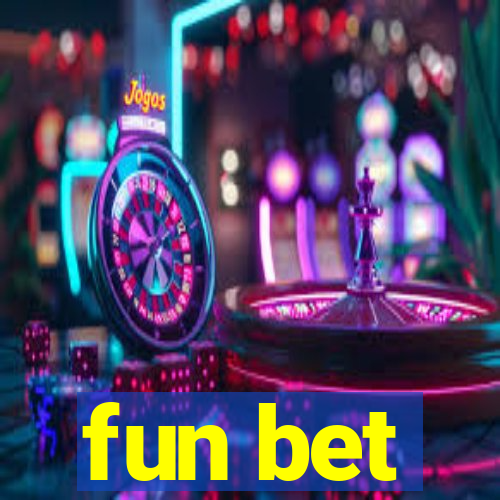 fun bet